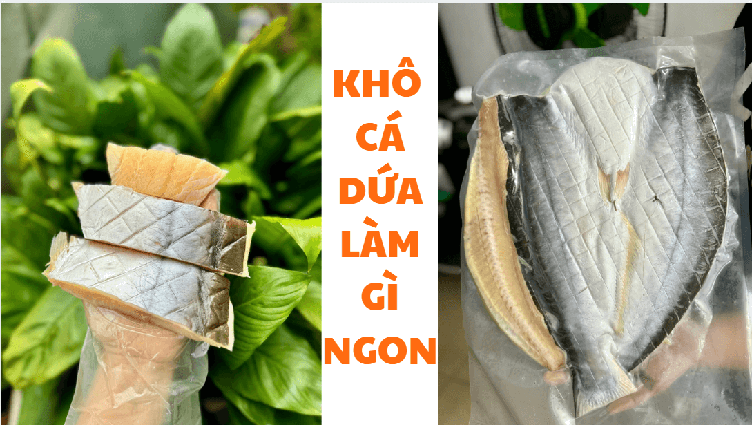 cá dứa làm gì ngon